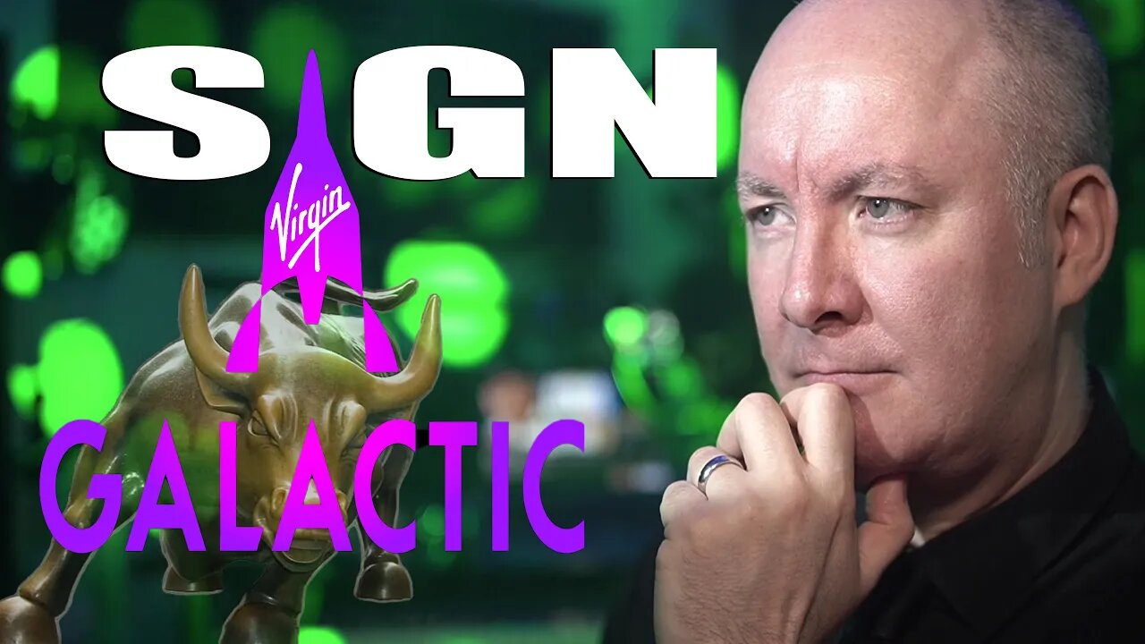 Virgin Galactic SPCE STOCK BULL SIGN!!! - HERE IS WHY???? Martyn Lucas Investor