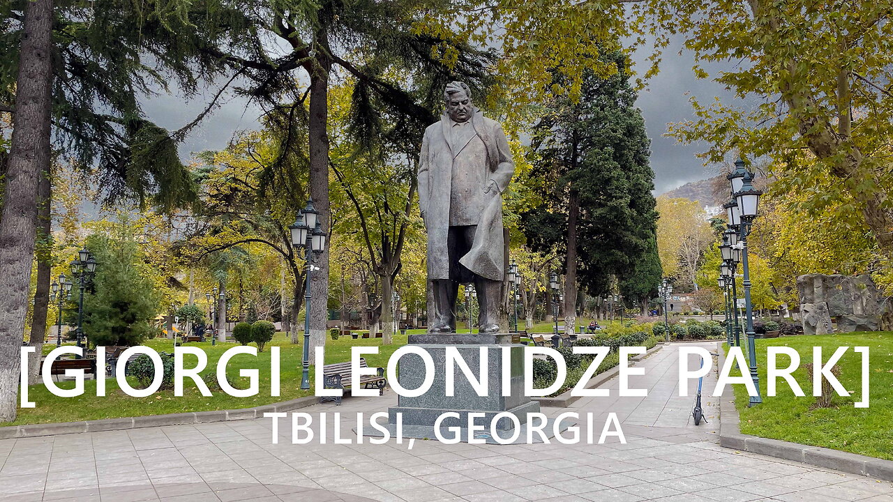 Tbilisi Walks: Giorgi Leonidze Park