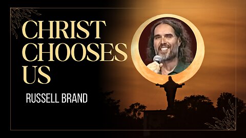 Christ Chooses Us