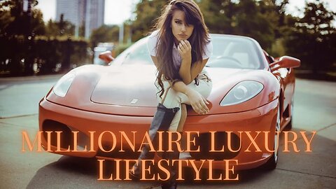 Millionaire Luxury Lifestyle - (2023 Millionaire Motivation!)