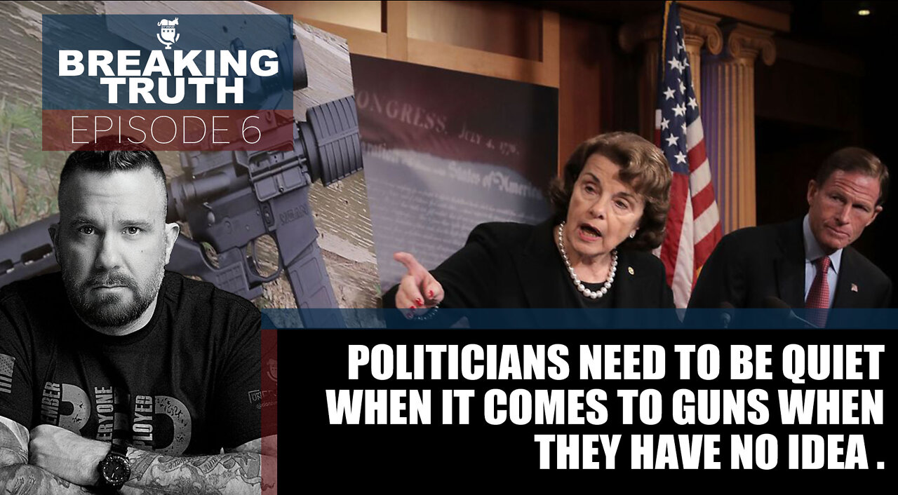 Breaking Truth: Politicians need to be quiet when it comes to guns when they have no idea .