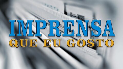 IQG - IMPRENSA QUE EU GOSTO 15/12/2021