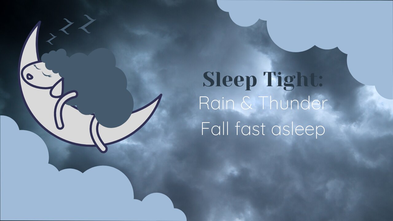 Rain and Thunder - Fall fast asleep