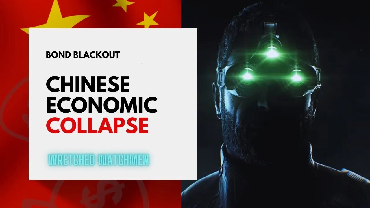 Bond Blackout: Chinese Economic Collapse