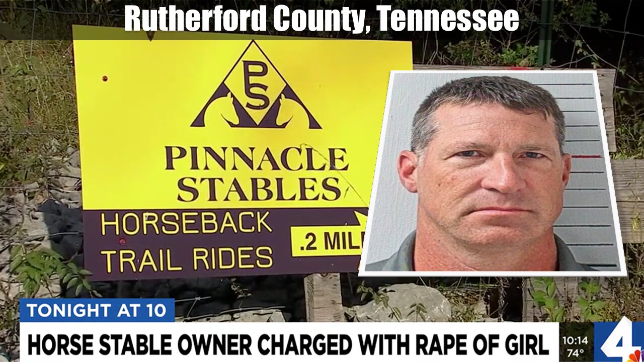 Tennessee Horse Stable Owner in Rutherford Co. Charged with Rape of Teenage Girl