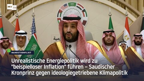 Unrealistische Energiepolitik wird zu "beispielloser Inflation" führen – Saudischer Kronprinz