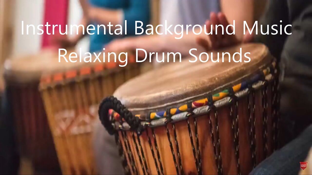 Instrumental Background Music: Relaxing Drum Sounds