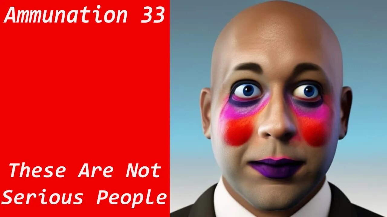 Ammunation 33 - These Are Not Serious People