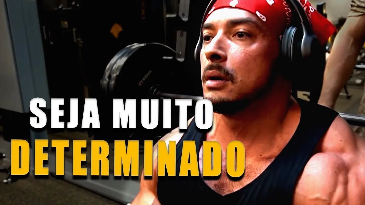 SEJA DETERMINADO - Motivação Bodybuilding 2022