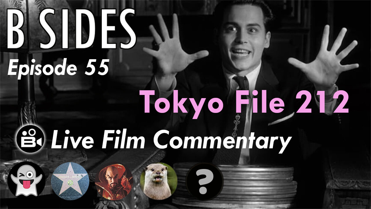 B SIDES Episode 55 - Tokyo File 212 - Live Riffs and Commentary from The B Roll Crew!