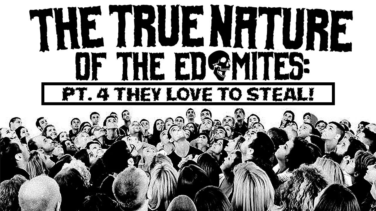 The True Nature Of The E's: They Love To Steal! (PT. 4) 🥷🏻