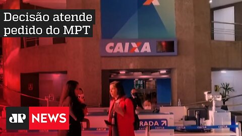 Juiz manda Caixa adotar políticas para combater assédio