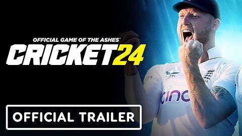 Cricket 24 - Official Launch Trailer