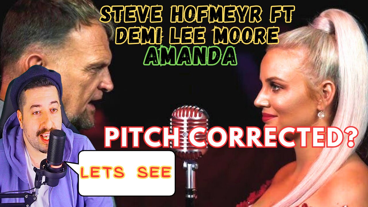 Steve Hofmeyr ft Demi Lee Moore Amanda PITCH CORRECTED?