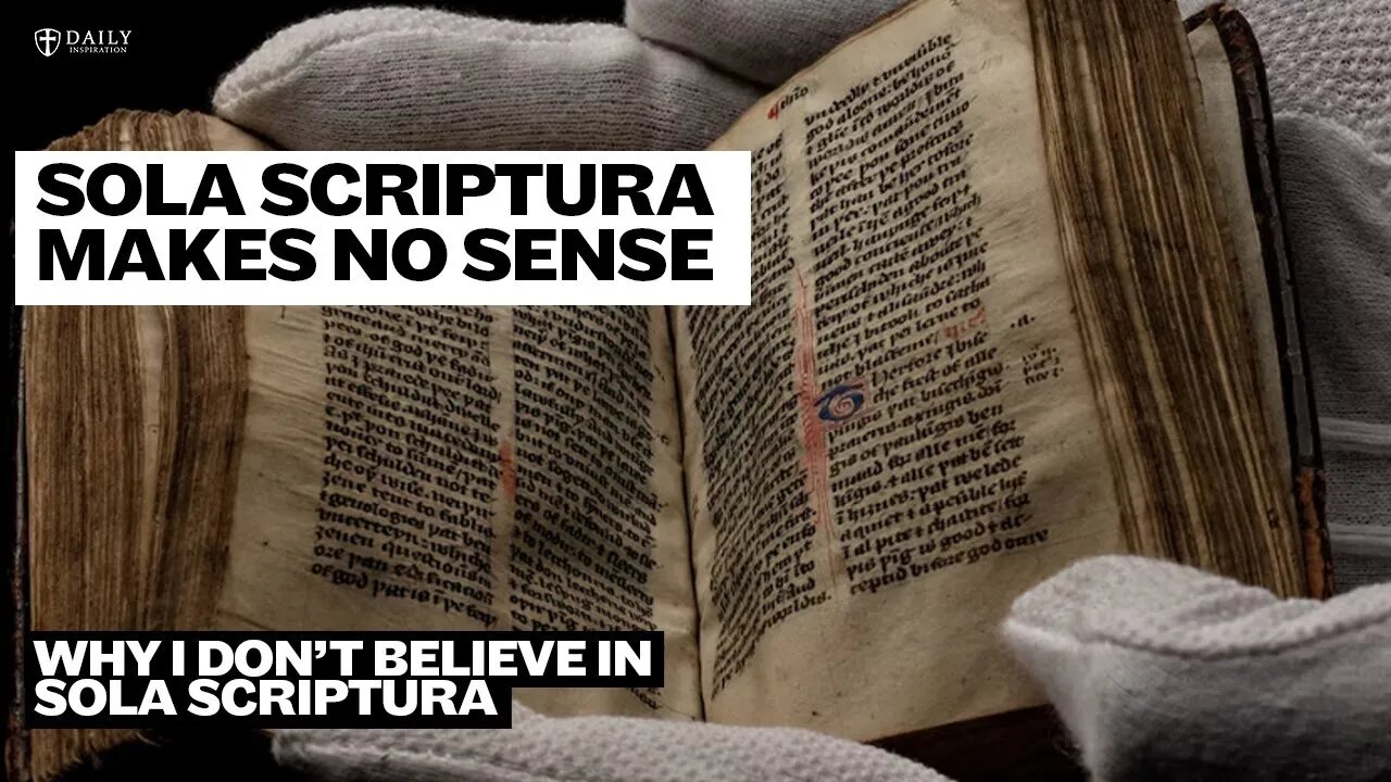 Sola Scriptura Makes No Sense