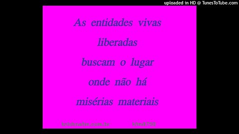 As entidades vivas liberadas buscam o lugar onde não há misérias materiais kfm8750