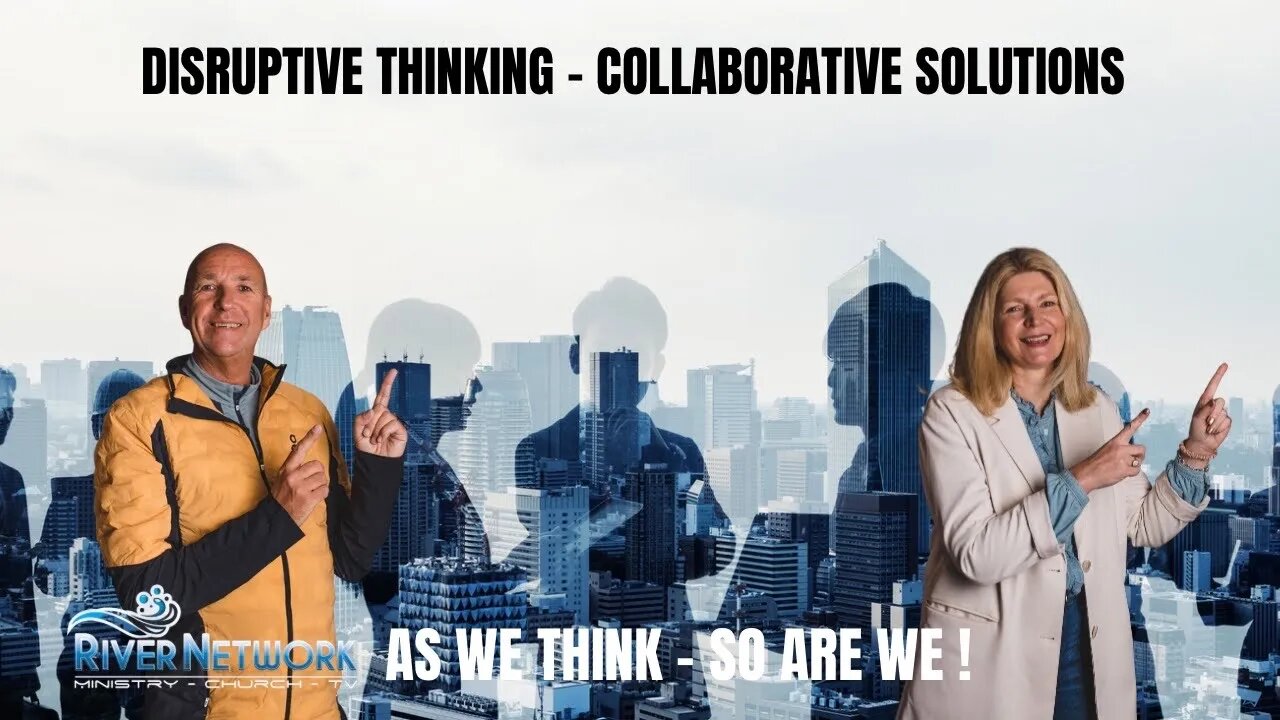 DiSRUpTiVE THinkING ! CHANGE YOUR BUSINESS / LIFE! RIVER NETWORK TV