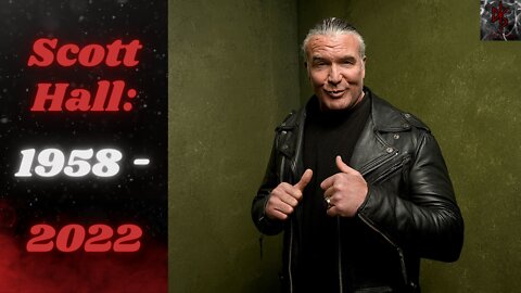 Scott Hall: 1958-2022 | Professional Wrestler, Revolutionary, Inspiration