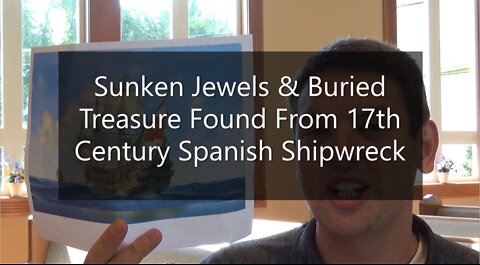 Sunken Jewels & Buried Treasure Found From 17th Century Spanish Shipwreck