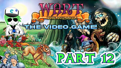 Wart The Wizard The Game - Part 12