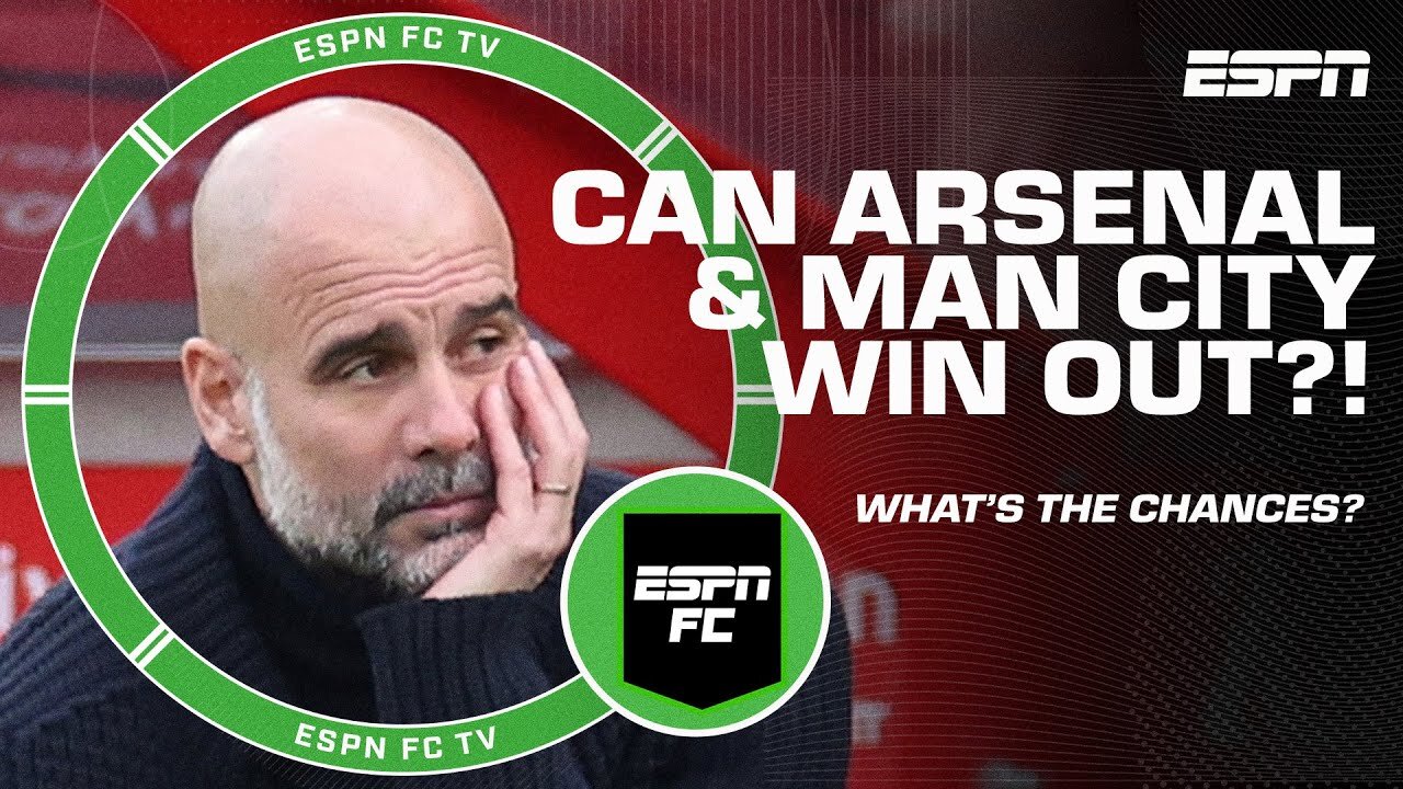 Can Man City & Arsenal win out the rest of the Premier League season? | ESPN FC