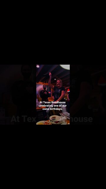 At Texas Roadhouse celebrating one of our owns birthdays.