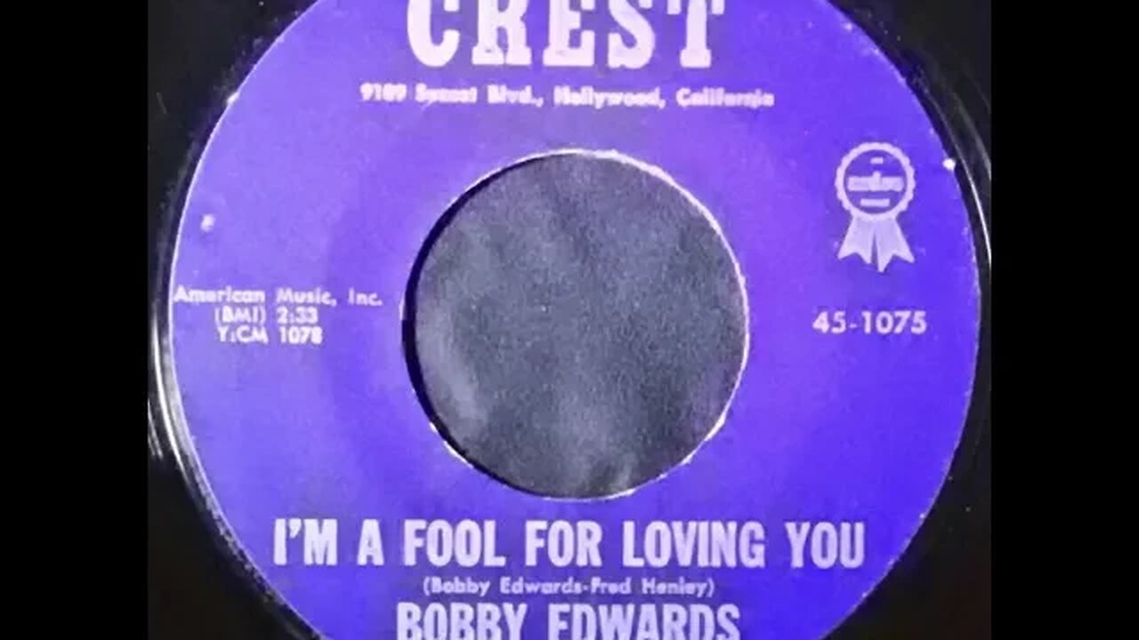 Bobby Edwards With The Four Young Men – I'm a Fool For Loving You