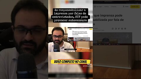 Ao responsabilizar a imprensa por falas de entrevistados, STF pode provocar autocensura