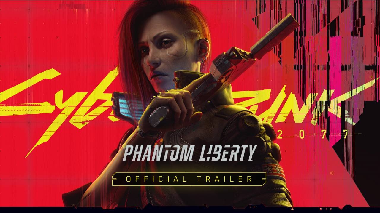 【 Cyberpunk 2077: Phantom Liberty 】➞【 Official Cinematic Trailer 】➞【 2024 】