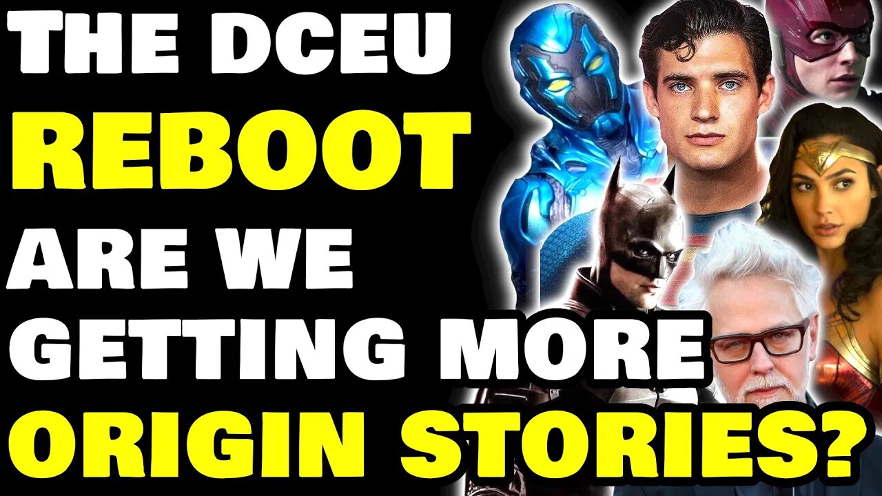 Do We Need ORIGIN Stories? - The James Gunn DC Reboot