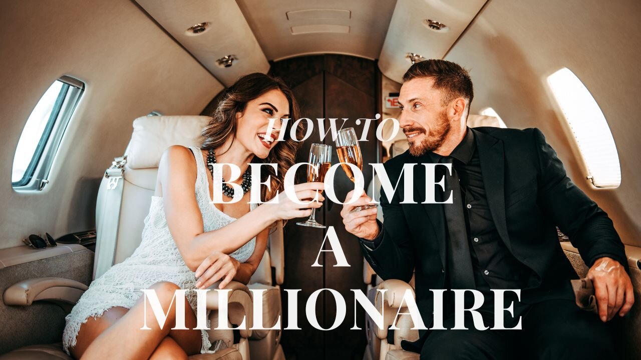 How to Become a Millionaire