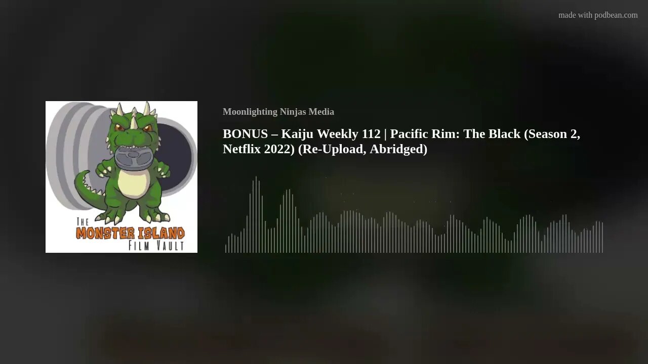 BONUS – Kaiju Weekly 112 | Pacific Rim: The Black (Season 2, Netflix 2022) (Re-Upload, Abridged)