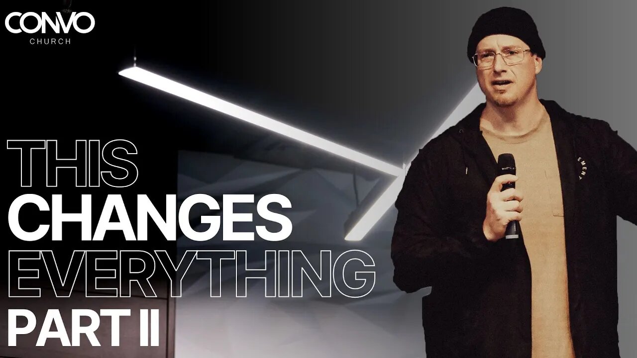 This Changes Everything - Part II // Luke 19 // Pastor Craig Dyson