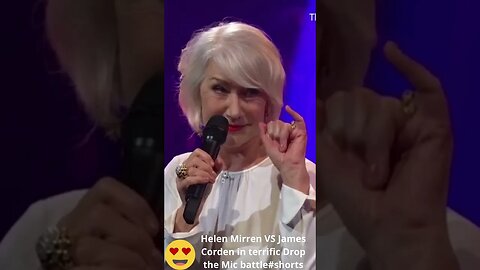 Helen Mirren VS James Corden in terrific Drop the Mic battle #shorts