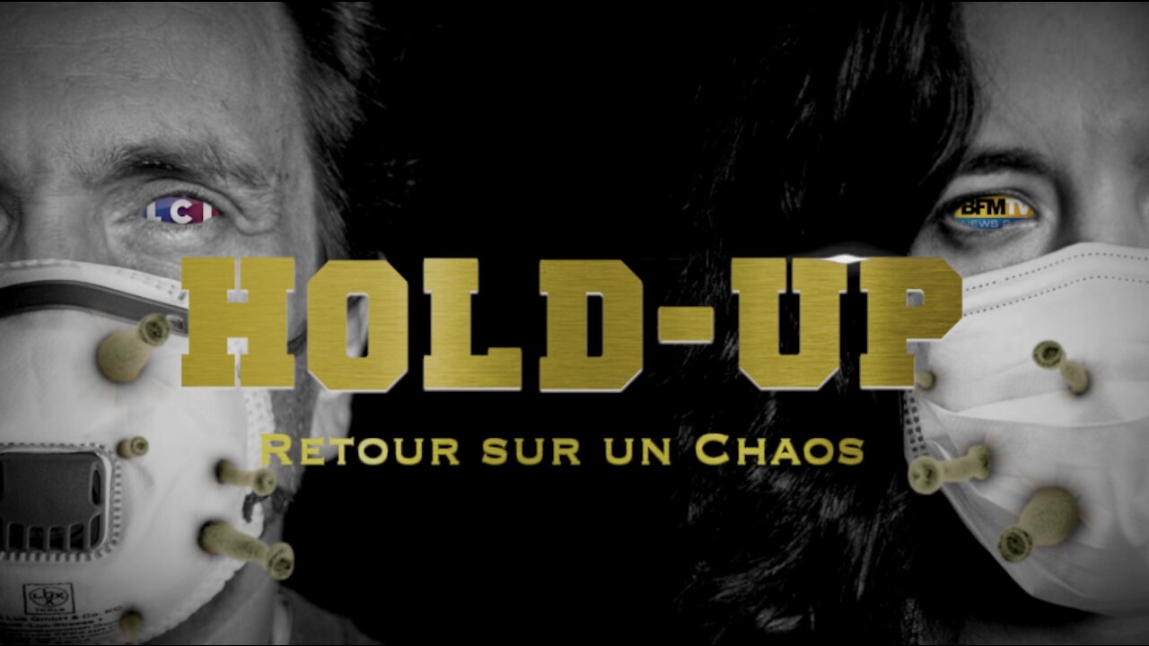 Documentaire HOLD UP réalisateur Pierre Barnérias Coronavirus Plandémie Covid 19