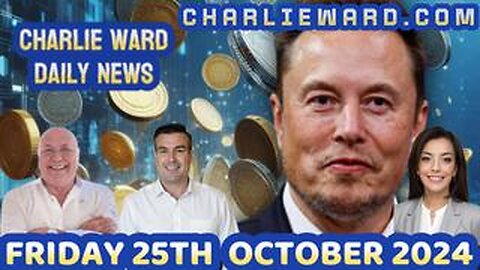 CHARLIE WARD DAILY NEWS WITH PAUL BROOKER & DREW DEMI FRIDAY 25TH OCTOBER 2024