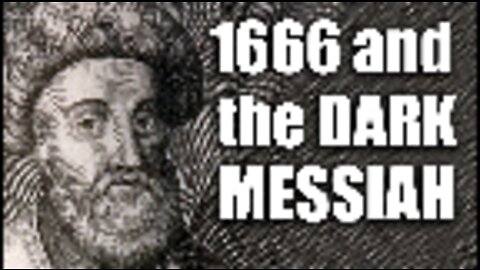 1666 and the Dark Messiah