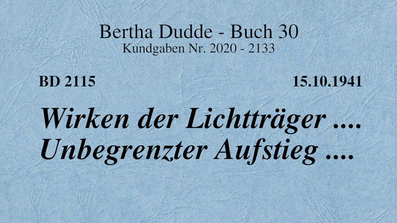 BD 2115 - WIRKEN DER LICHTTRÄGER .... UNBEGRENZTER AUFSTIEG ....