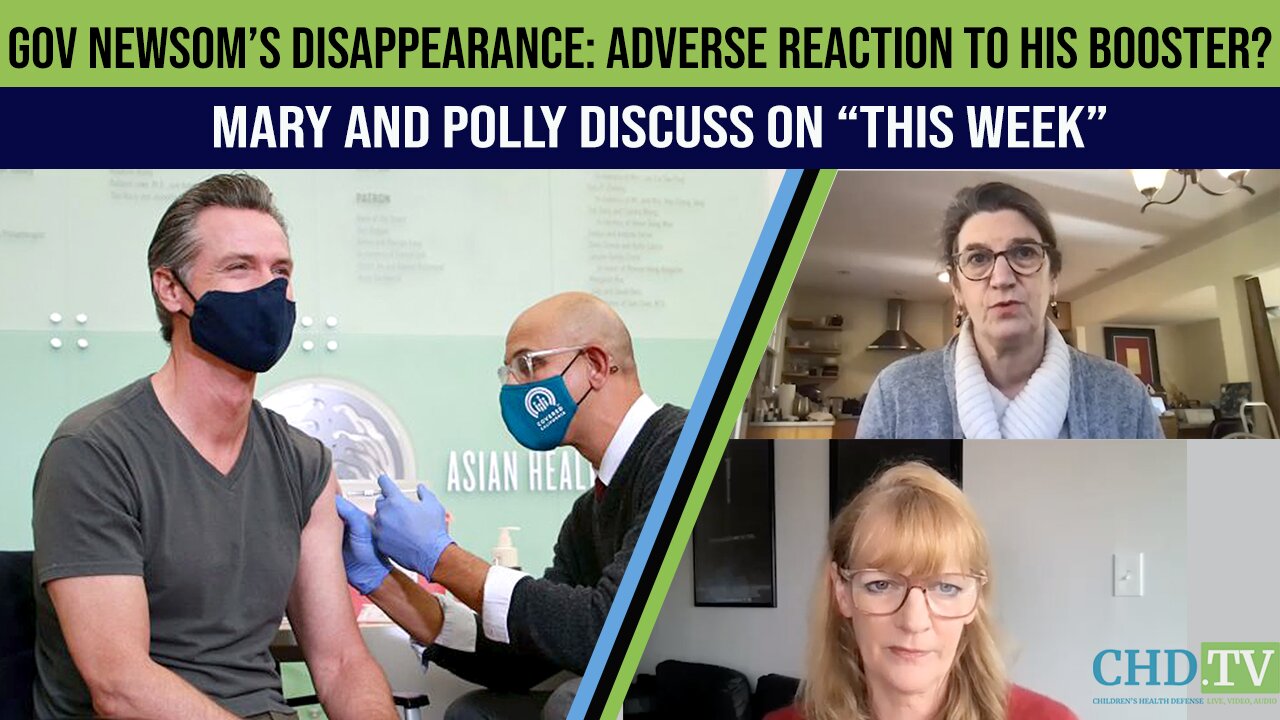 Gov Newsom's Disappearance: Adverse Reaction To Booster? Mary and Polly Discuss on "This Week"