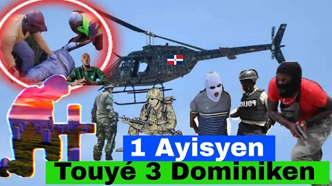 Yon Aysyen Touyé 3 Dominiken Aysyen yo Andanjé Puerto Plata.....Vitelom Touyé Yon Polisyé 😭