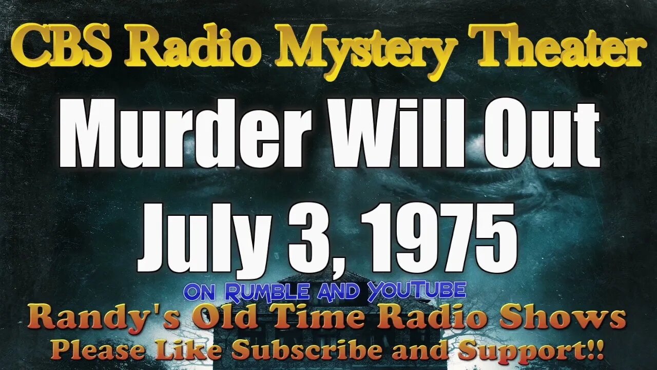 CBS Radio Mystery Theater Murder Will Out July 3, 1975