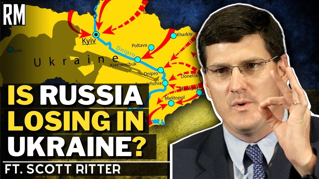 Is Russia Losing the War in Ukraine? Ft. Scott Ritter