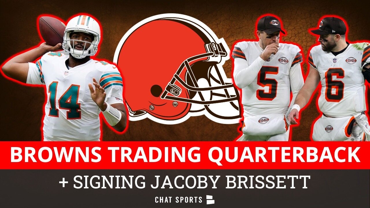 Cleveland Browns TRADE Case Keenum & Sign Jacoby Brissett & Baker Mayfield Rumors