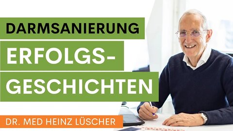 Darmsanierung - Erfolgsgeschichten von Patienten