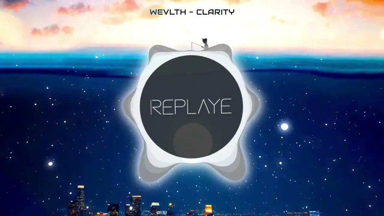 WEVLTH - Clarity | Replaye
