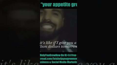 Drake “Your Appetite Grows”