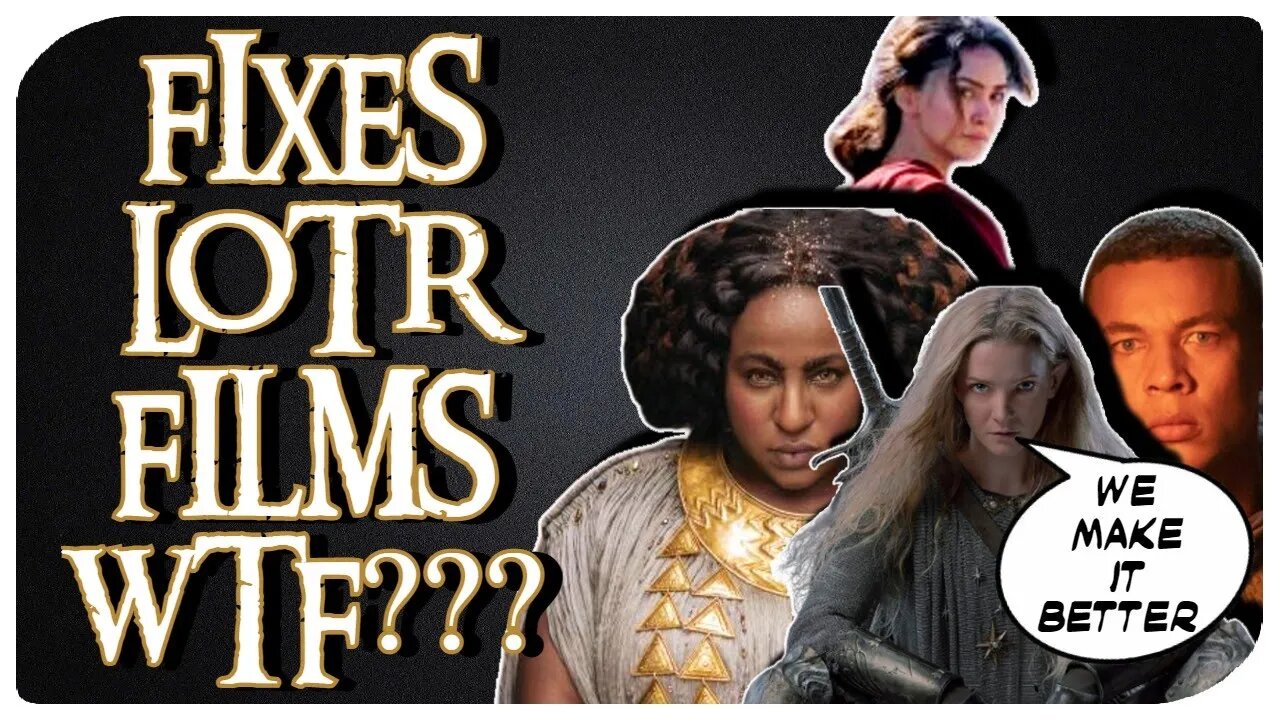 ROP Corrects LOTR Films With DIVERSITY WTF