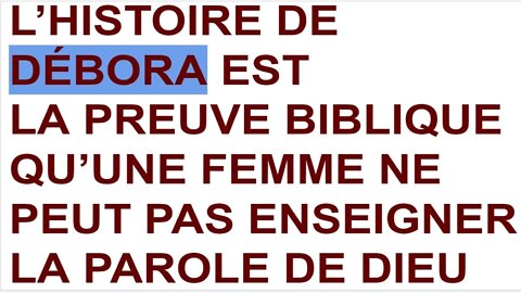 BOMBE BIBLIQUE💥🔥💥L’histoire de DEBORA prouve que la femme ne peut pas enseigner la Parole de DIEU