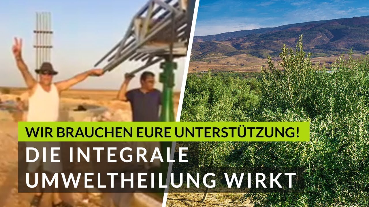 Die integrale Umweltheilung wirkt in Tunesien / Wir brauchen eure Unterstützung! - Baumpatenschaft