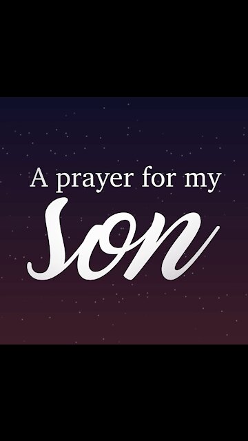 A Prayer For My Son [GMG Originals]